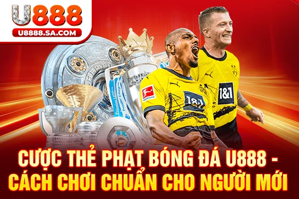 Cược Thẻ Phạt Bóng Đá